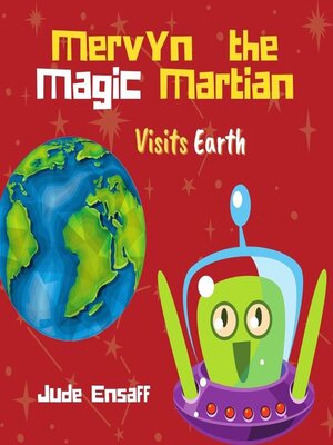 cover image of Mervyn the Magic Martian Visits Earth